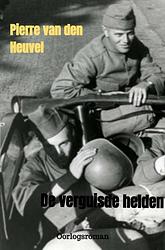 Foto van De verguisde helden - pierre van den heuvel - ebook