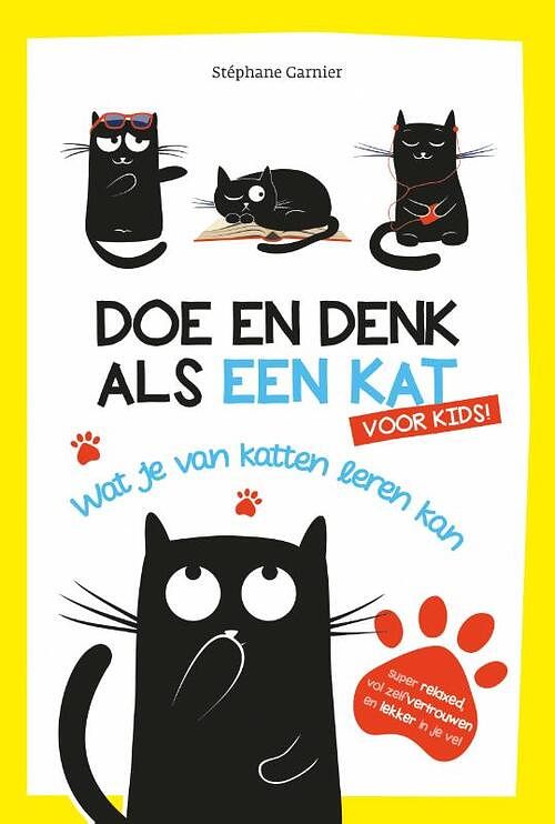 Foto van Doe en denk als een kat voor kids - stéphane garnier - hardcover (9789021579054)