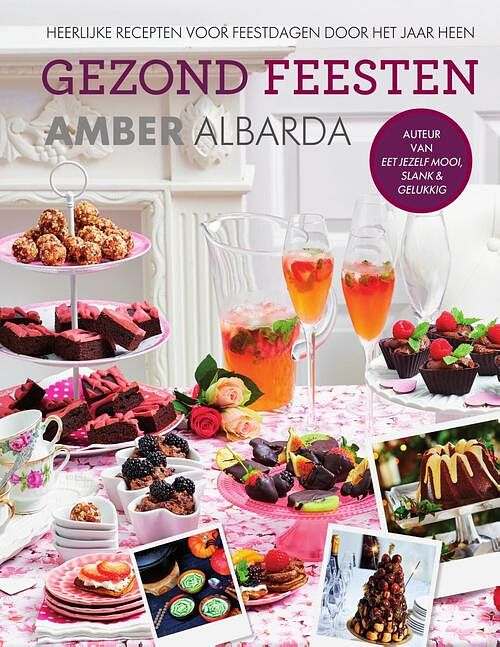 Foto van Gezond feesten - amber albarda - ebook (9789000346387)