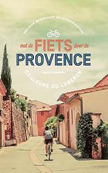 Foto van Met de fiets door de provence - ingrid castelein - ebook (9789460415944)