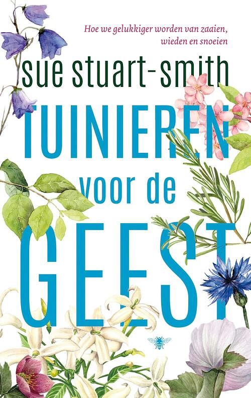 Foto van Tuinieren voor de geest - sue stuart-smith - ebook (9789023450504)