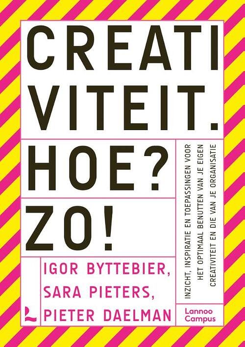 Foto van Creativiteit. hoe? zo! - igor byttebier, pieter daelman, sara pieters - paperback (9789401482424)