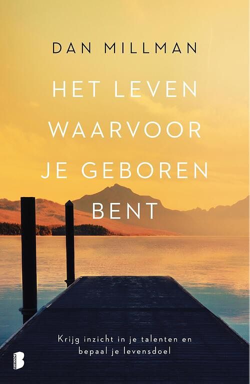 Foto van Het leven waarvoor je geboren bent - dan millman - ebook (9789402310979)