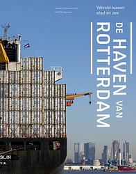 Foto van De haven van rotterdam - marinke steenhuis - ebook (9789462082540)