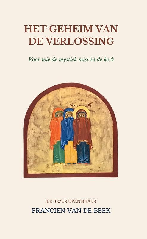 Foto van Het geheim van de verlossing - francien van de beek - paperback (9789464910650)