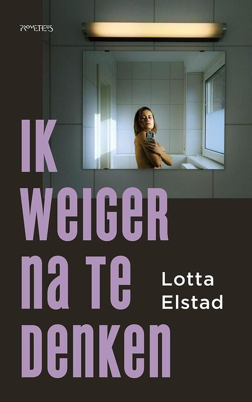 Foto van Ik weiger na te denken - lotta elstad - ebook (9789044643633)