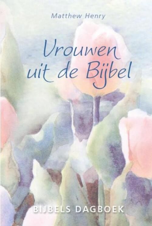 Foto van Vrouwen uit de bijbel - matthew henry - ebook (9789462785342)