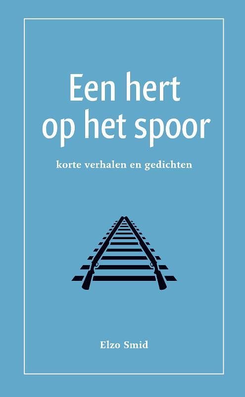 Foto van Een hert op het spoor - elzo smid - paperback (9789083055923)