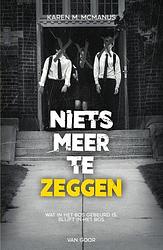 Foto van Niets meer te zeggen - karen mcmanus - paperback (9789000382866)