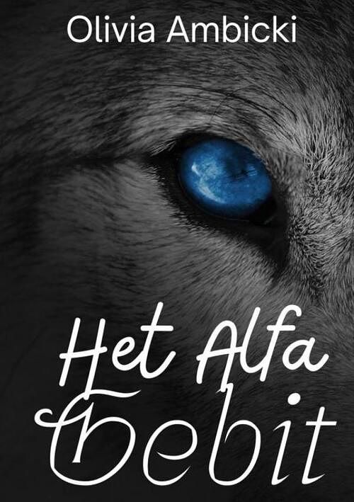 Foto van Het alfa gebit - olivia ambicki - paperback (9789464923162)