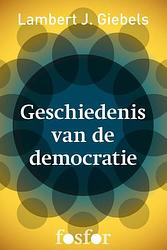 Foto van Geschiedenis van de democratie - lambert j. giebels - ebook (9789462251069)