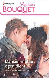 Foto van Dansen met je ogen dicht - nina harrington - ebook