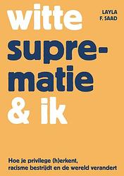 Foto van Witte suprematie & ik - layla saad - ebook (9789045043265)