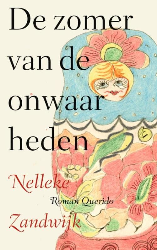 Foto van De zomer van de onwaarheden - nelleke zandwijk - paperback (9789021482972)