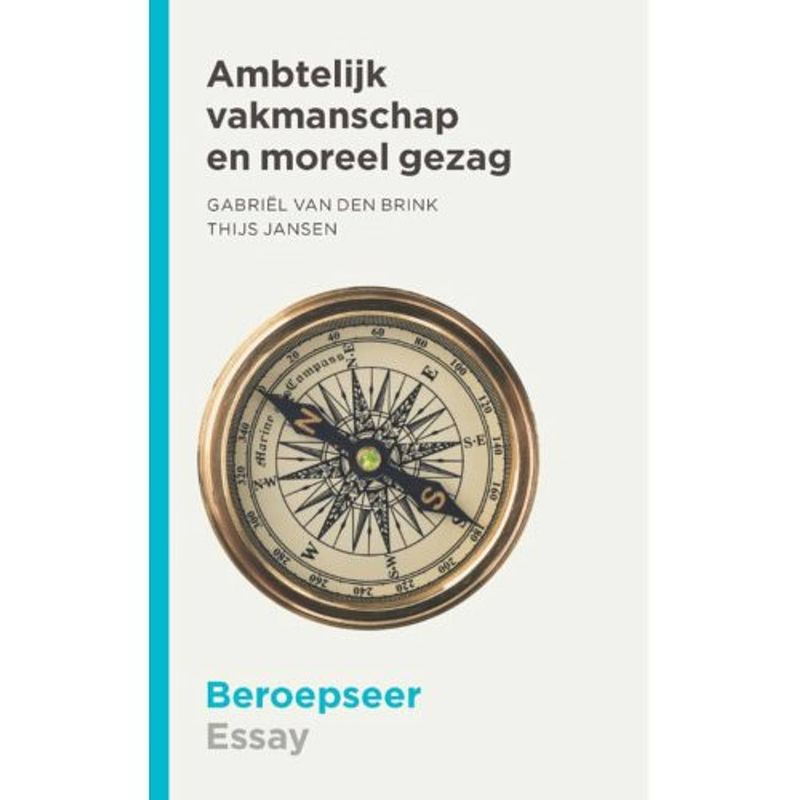 Foto van Ambtelijk vakmanschap en moreel gezag - beroepseer