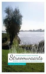 Foto van Stroomwaarts: wandelen langs rivieren - bert dingemans, jeroen dingemans - paperback (9789402131970)