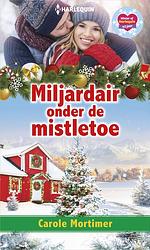 Foto van Miljardair onder de mistletoe - carole mortimer - ebook