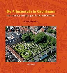 Foto van De prinsentuin in groningen - edward houting - hardcover (9789464711264)