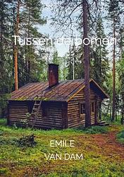 Foto van Tussen de bomen - emile van dam - ebook (9789403657998)