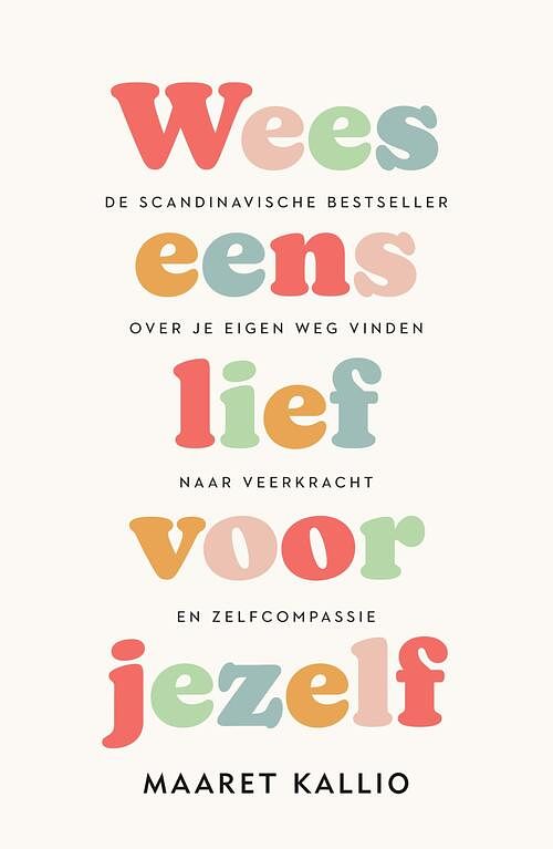 Foto van Wees eens lief voor jezelf - maaret kallio - ebook (9789044933963)