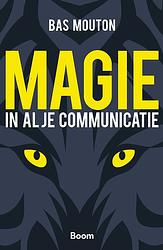 Foto van Magie in al je communicatie - bas mouton - ebook (9789058757081)