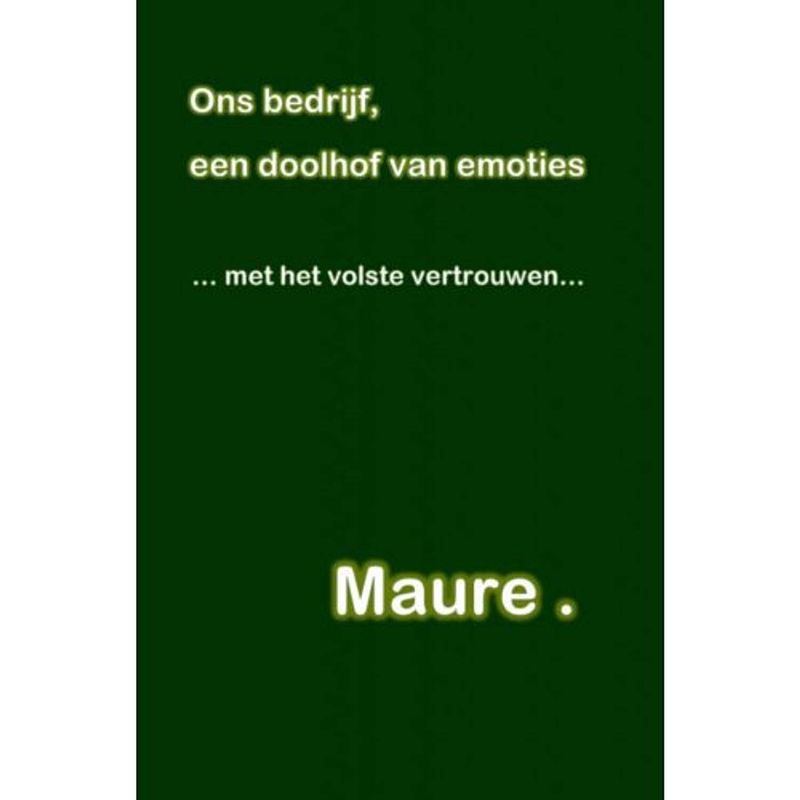 Foto van Ons bedrijf, een doolhof van emoties