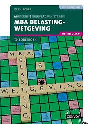 Foto van Mba belastingwetgeving met resultaat - c.j.m. jacobs - paperback (9789463173247)