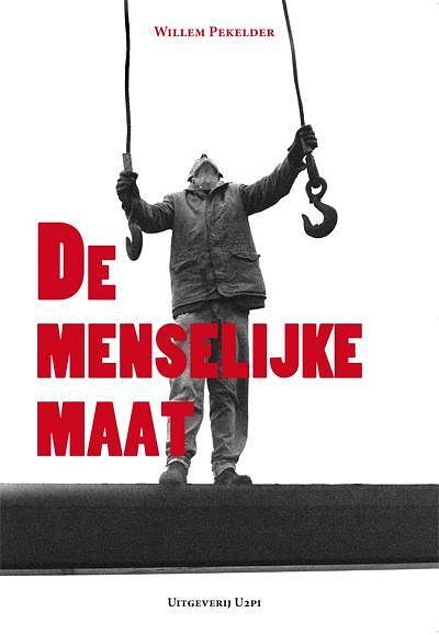 Foto van De menselijke maat - willem pekelder - ebook (9789087593780)