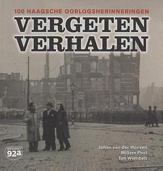 Foto van Vergeten verhalen - johan van der hoeven, ton wienbelt, willem post - hardcover (9789082156799)