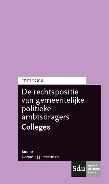 Foto van De rechtspositie van decentrale politieke ambtsdragers. colleges - gerard j.j.j. heetman - paperback (9789012401906)