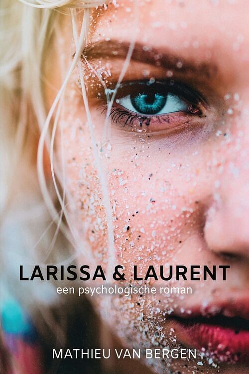 Foto van Larissa & laurent - mathieu van bergen - ebook (9789462176584)