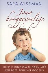 Foto van Jouw hooggevoelige kind - sara wiseman - ebook (9789020205268)