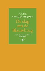 Foto van De slag om de blauwbrug - a.f.th. van der heijden - ebook (9789023471660)