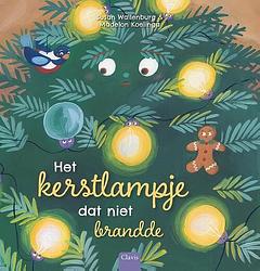 Foto van Het kerstlampje dat niet brandde - susan wallenburg - hardcover (9789044852844)