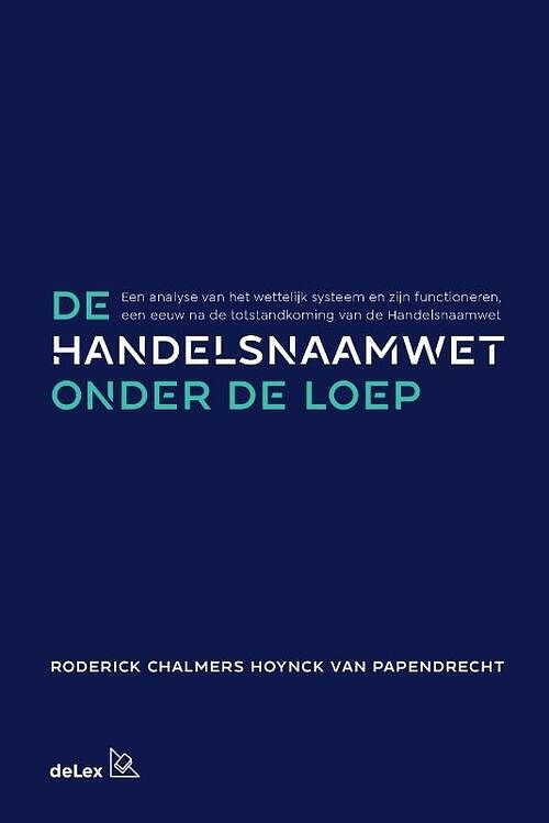 Foto van De handelsnaamwet onder de loep - roderick chalmers hoynck van papendrecht - hardcover (9789086920730)