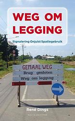Foto van Weg om legging - rené dings - ebook (9789038893297)