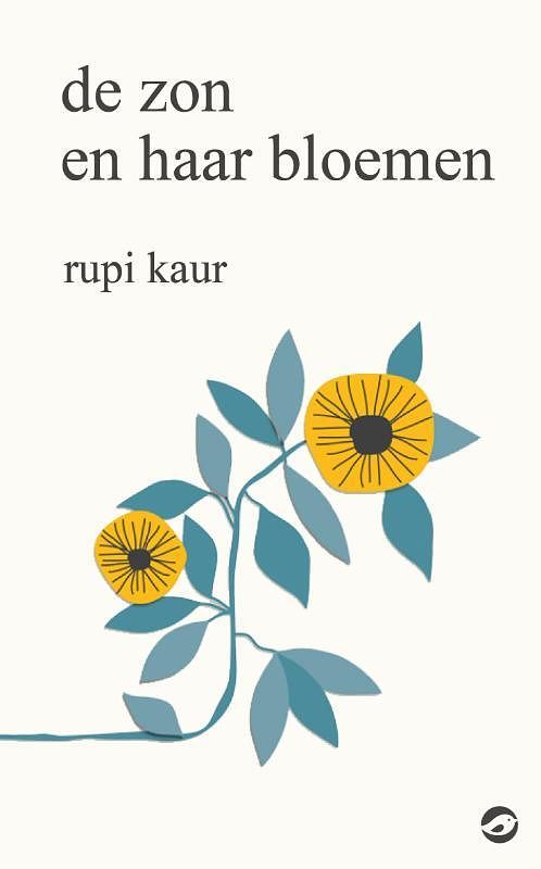 Foto van De zon en haar bloemen - rupi kaur - paperback (9789083335889)