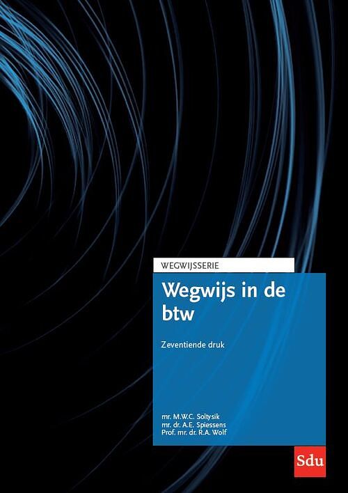 Foto van Wegwijs in de btw. editie 2023 - a.e. spiessens, m.w.c. soltysik, r.a. wolf - paperback (9789012408752)