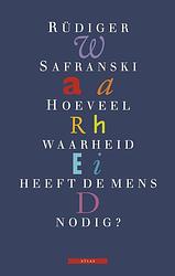 Foto van Hoeveel waarheid heeft de mens nodig - rüdiger safranski - ebook (9789045035321)