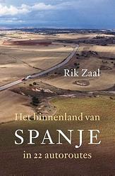 Foto van Het binnenland van spanje - rik zaal - paperback (9789029545587)