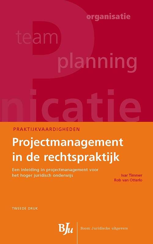 Foto van Projectmanagement in de rechtspraktijk - ivar timmer, rob van otterlo - ebook (9789462742932)