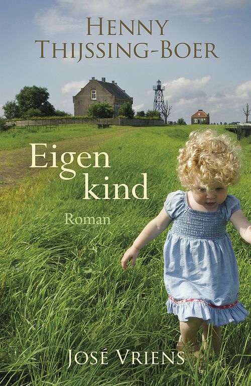 Foto van Eigen kind - henny thijssing-boer, josé vriens - ebook (9789401906364)