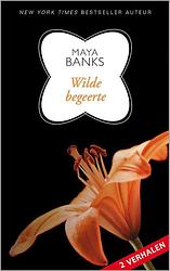 Foto van Wilde begeerte - maya banks - ebook