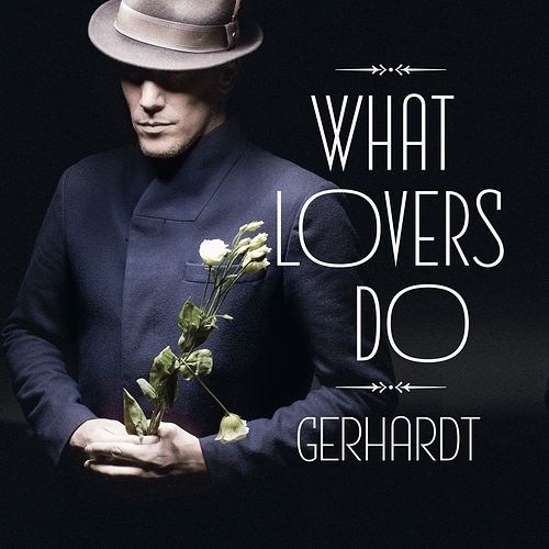 Foto van What lovers do - lp (8714374964609)