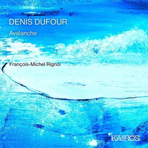 Foto van Denis dufour: avalanche - cd (9120010280887)