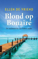 Foto van Blond op bonaire - ellen de vriend - ebook (9789045219486)