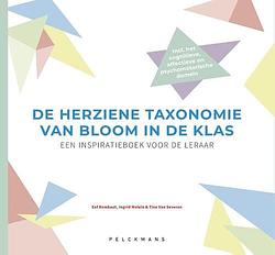Foto van De herziene taxonomie van bloom in de klas - eef rombaut, ingrid molein, tine van severen - paperback (9789463372596)
