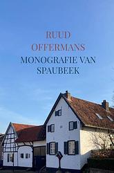 Foto van Monografie van spaubeek - ruud offermans - paperback (9789403651033)