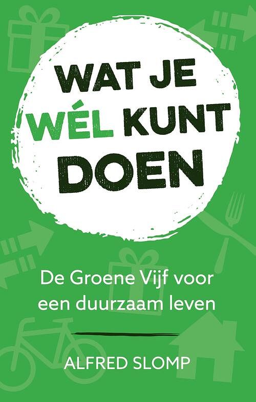 Foto van Wat je wél kunt doen - alfred slomp - ebook (9789058042118)