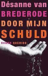 Foto van Door mijn schuld - désanne van brederode - ebook (9789021438580)